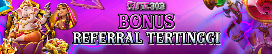 Bonus Refferal Tertinggi